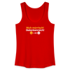 Nich mürrisch! Jedankenreich! - Frauen Bio Tank Top - Rot