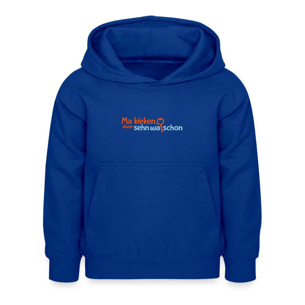 Ma kieken, dann sehn wa schon - Kinder Hoodie - Royalblau