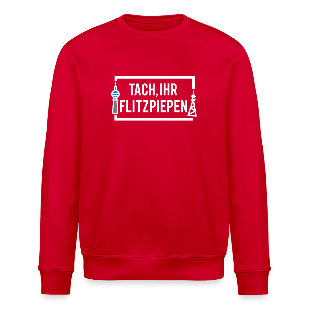 Tach ihr Flitzpiepen - Unisex Bio Sweatshirt - Rot