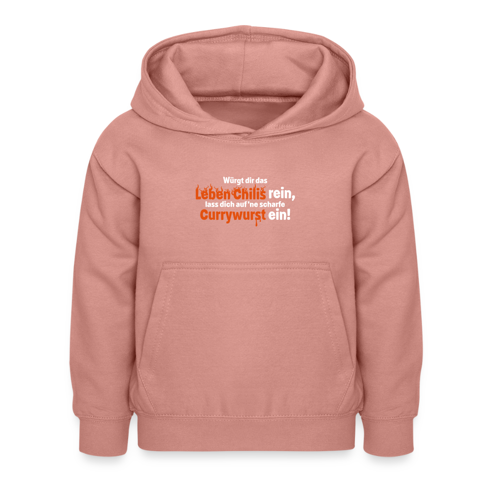 Würgt dir das Leben Chilis rein, lass dich auf 'ne scharfe Currywurst ein! - Kinder Hoodie - Altrosa