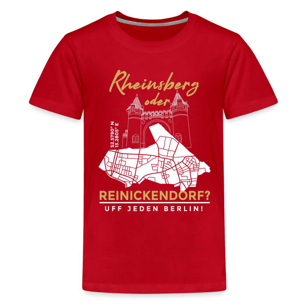 Rheinsberg oder Reinickendorf - Teenager Premium T-Shirt - Rot