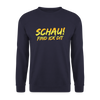 Schau! Find Ick Dit - Unisex Pullover - Navy
