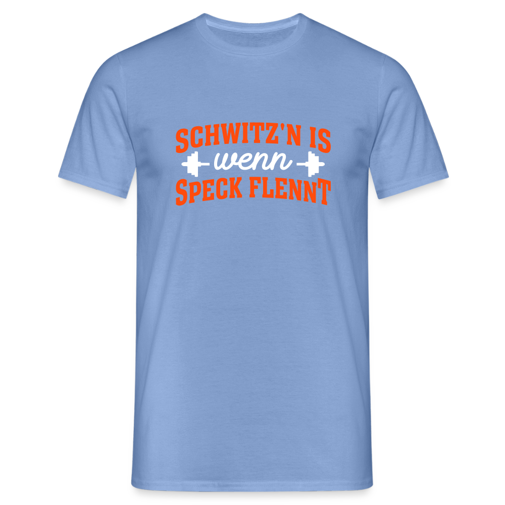Schwitz'n is wenn Speck flennt - Männer Premium T-Shirt - carolina blue