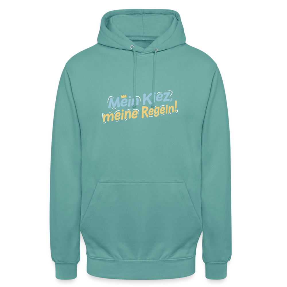 Mein Kiez, meine Regeln! - Unisex Hoodie - Pastelltürkis