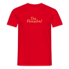Dit flutscht! - Männer Premium T-Shirt - Rot