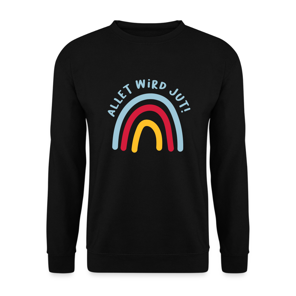 Allet wird jut! - Unisex Pullover - Schwarz