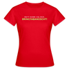 Nett kann ick och, bringtabanüscht! - Frauen Premium T-Shirt - Rot