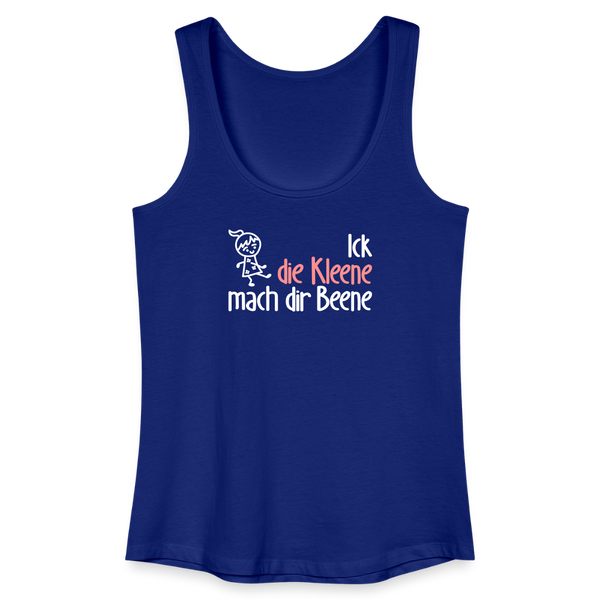 Ick, die Kleene, mach dir Beene! - Frauen Bio Tank Top - Königsblau