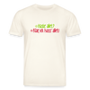 Haste allet? Klar, ick hass' allet! - Unisex Bio T-Shirt - Naturweiß
