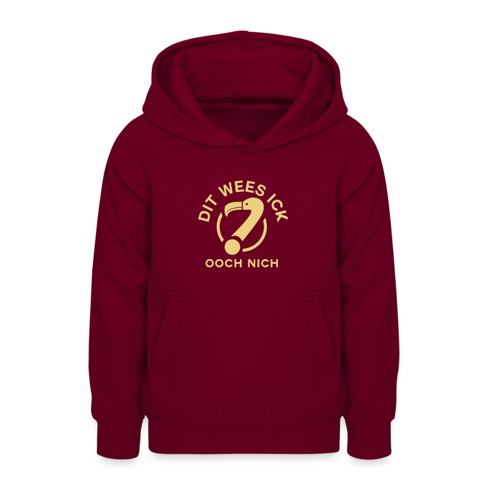 Dit Wees Ick Ooch Nich - Teenager Hoodie - Bordeaux