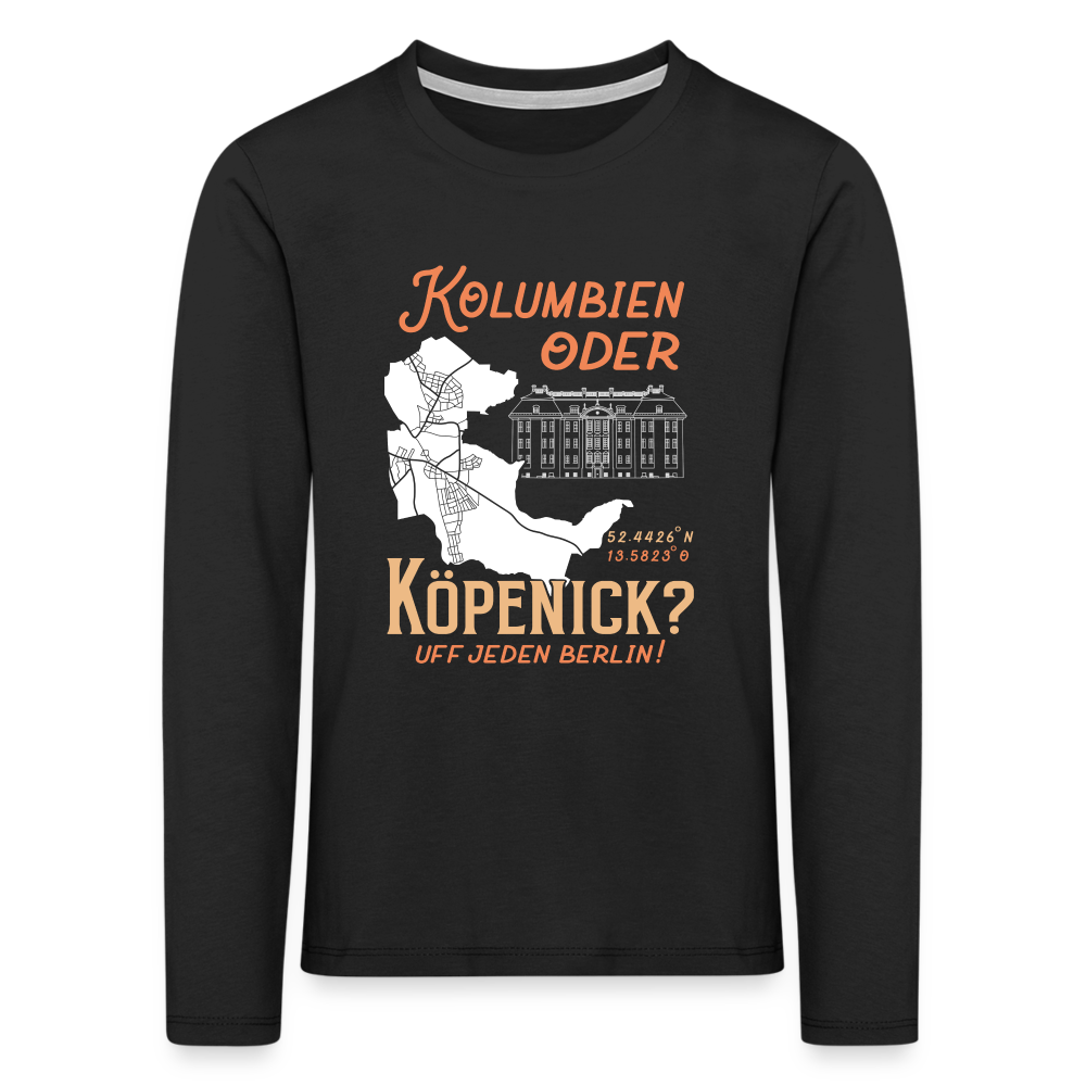 Kolumbien oder Köpenick - Kinder Langarmshirt - Schwarz