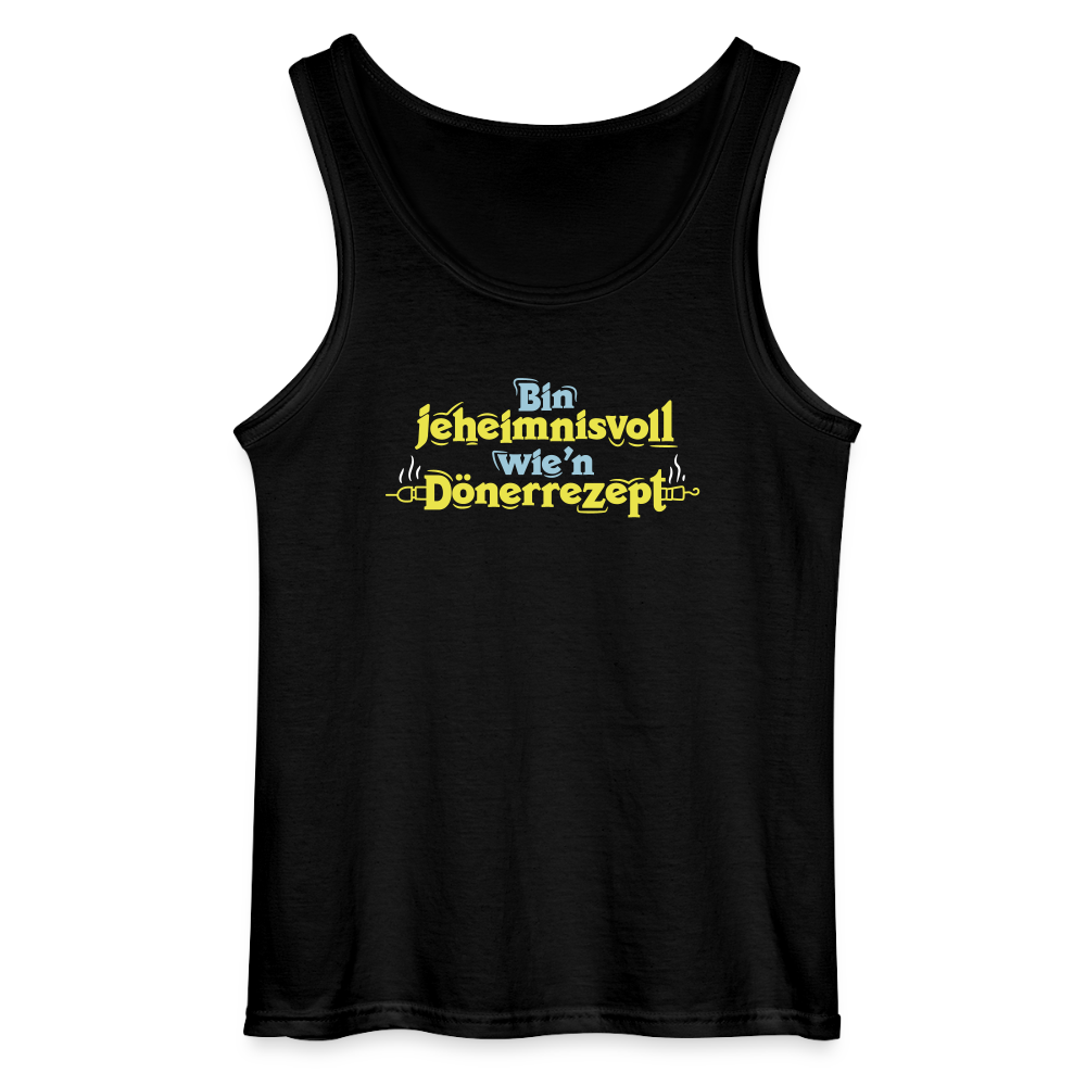 Bin jeheimnisvoll wie'n Dönerrezept. - Männer Tank Top - Schwarz