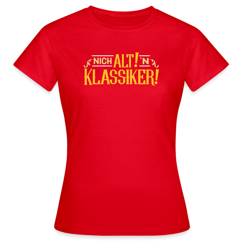 Nich alt! 'n Klassiker! - Frauen Premium T-Shirt - Rot