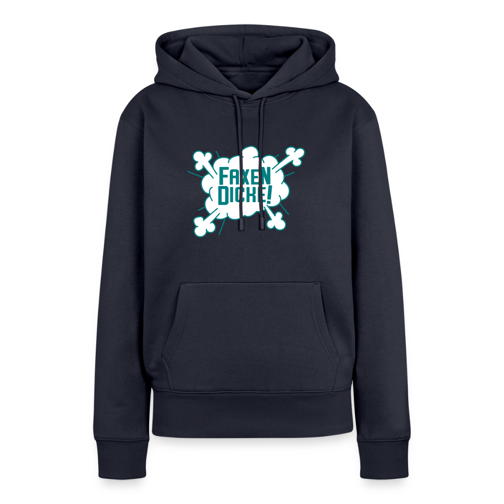 Faxen Dicke! - Frauen Premium Hoodie - Navy