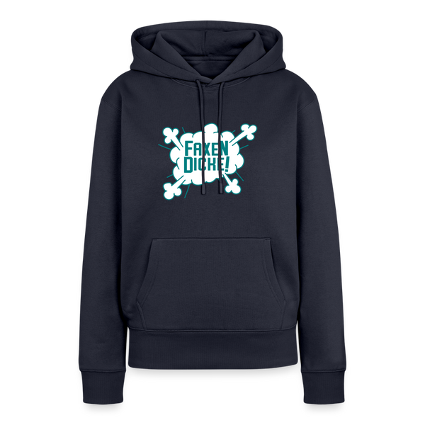 Faxen Dicke! - Frauen Premium Hoodie - Navy