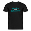 Muckis statt Schnuckis - Männer Premium T-Shirt - Schwarz