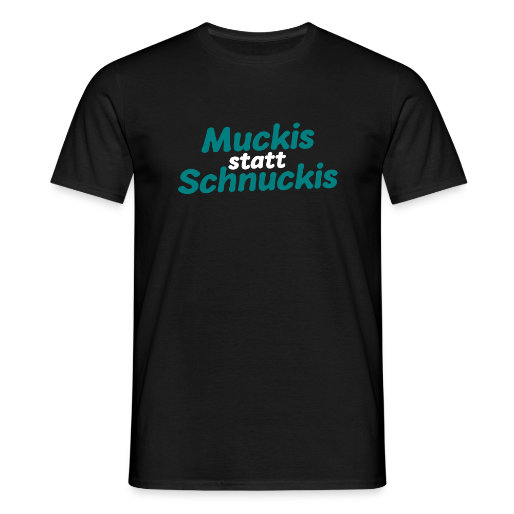 Muckis statt Schnuckis - Männer Premium T-Shirt - Schwarz