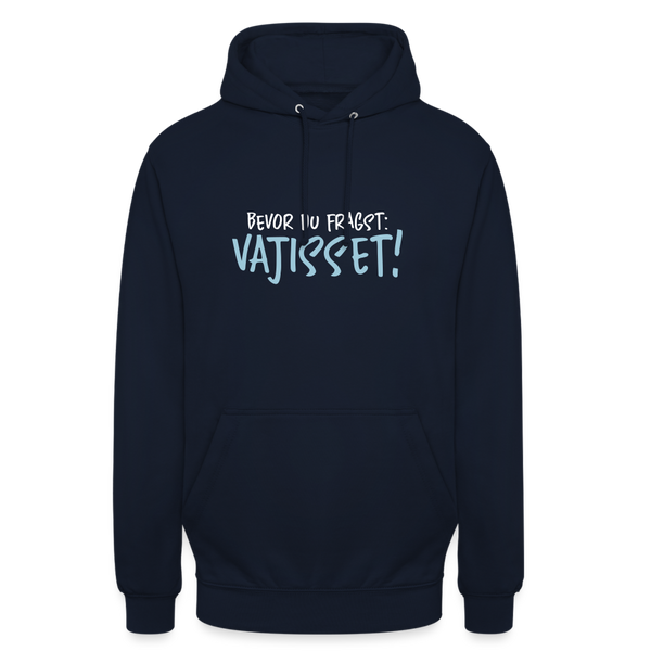 Bevor du fragst - Unisex Hoodie - Navy