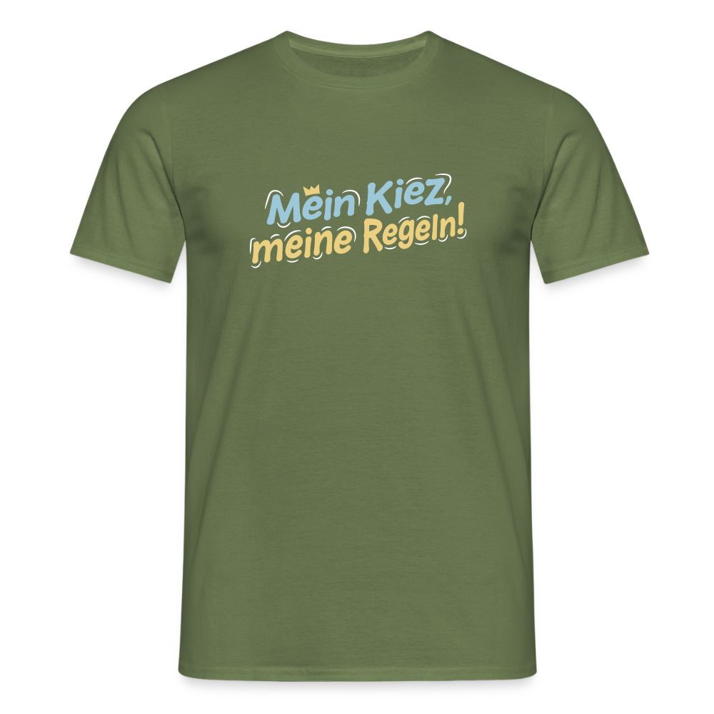 Mein Kiez, meine Regeln! - Männer Premium T-Shirt - Militärgrün