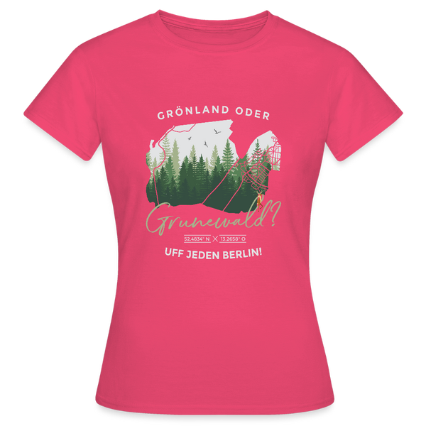 Grönland oder Grunewald - Frauen Premium T-Shirt - Azalea