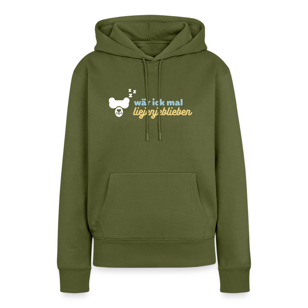 wär ick mal liejenjeblieben - Frauen Premium Hoodie - Khaki