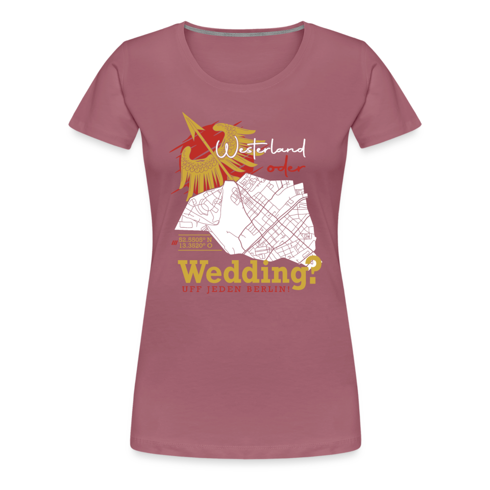 Westerland oder Wedding - Frauen Premium T-Shirt - Malve