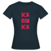 Ick bin Ick! - Frauen Premium T-Shirt - Navy