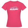 Mach ma’ halblang! - Frauen Premium T-Shirt - Azalea