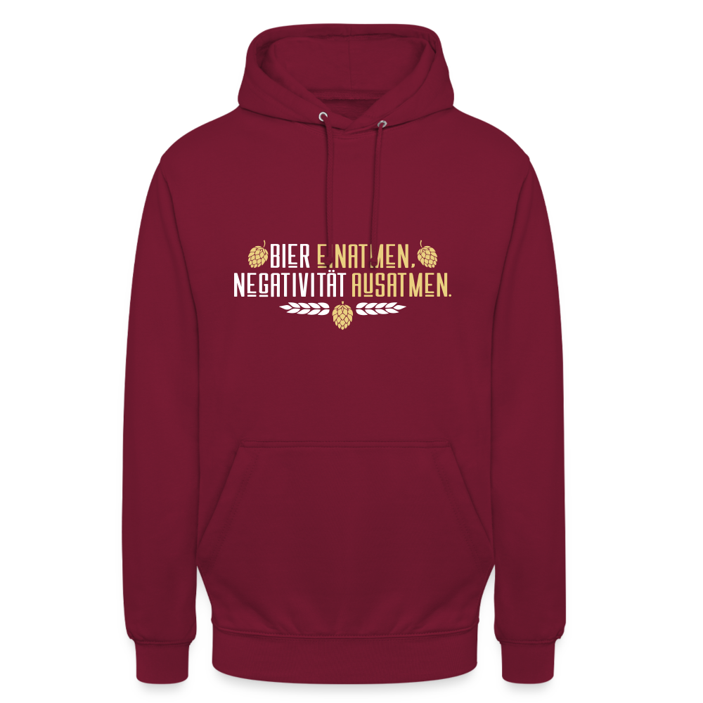 Bier einatmen, Negativität ausatmen. - Unisex Hoodie - Bordeaux