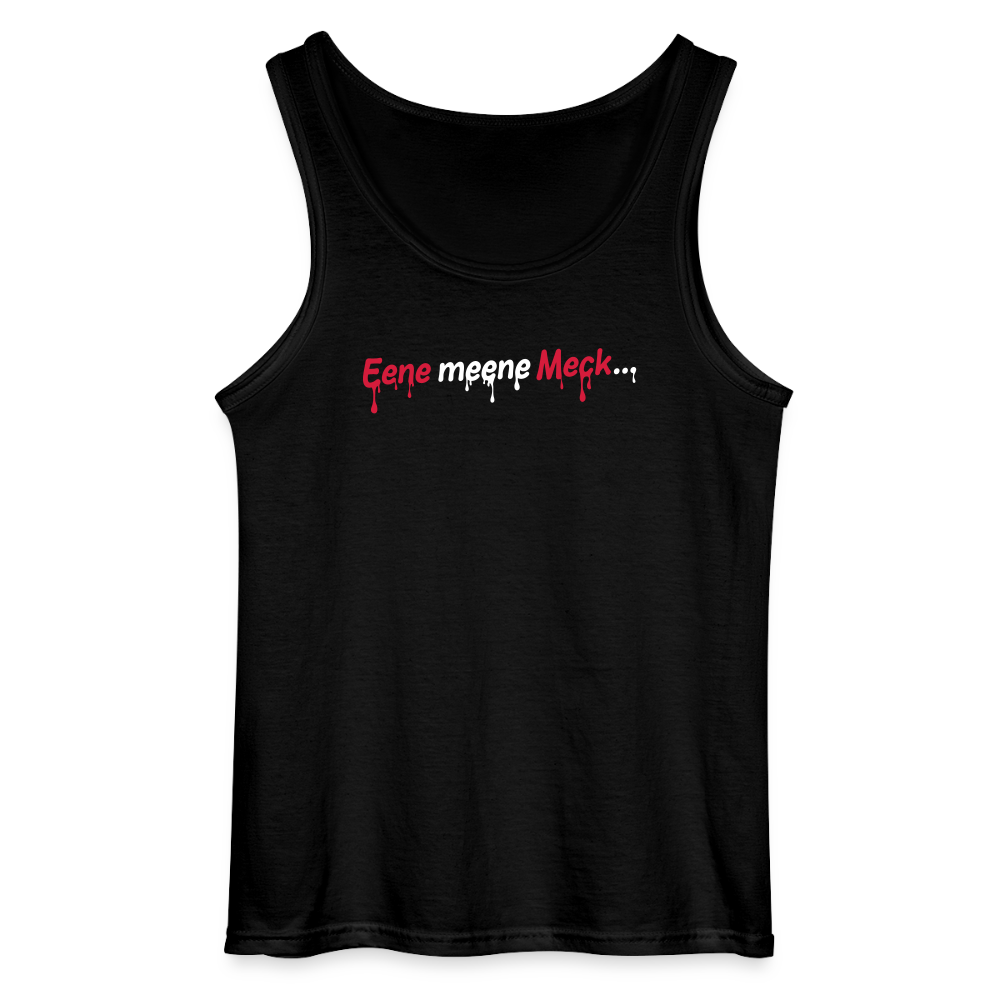 Eene meene Meck... - Männer Tank Top - Schwarz