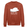 Heute nich! - Unisex Bio Sweatshirt - Terrakotta