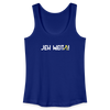 Jeh Weita! - Frauen Bio Tank Top - Königsblau