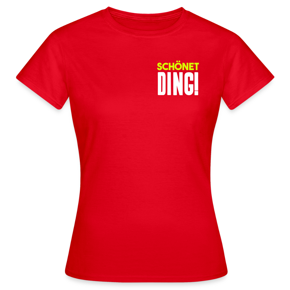 schönet Ding! - Frauen Premium T-Shirt - Rot