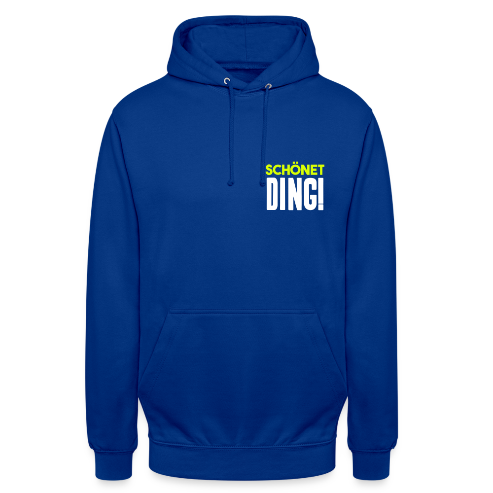 schönet Ding! - Unisex Hoodie - Royalblau