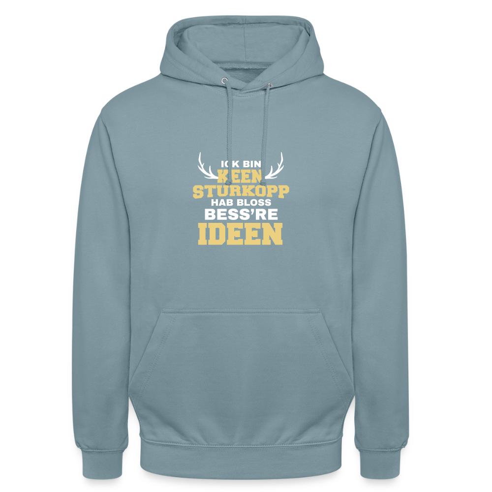 Ick bin keen Sturkopp - Unisex Hoodie - Nebelblau