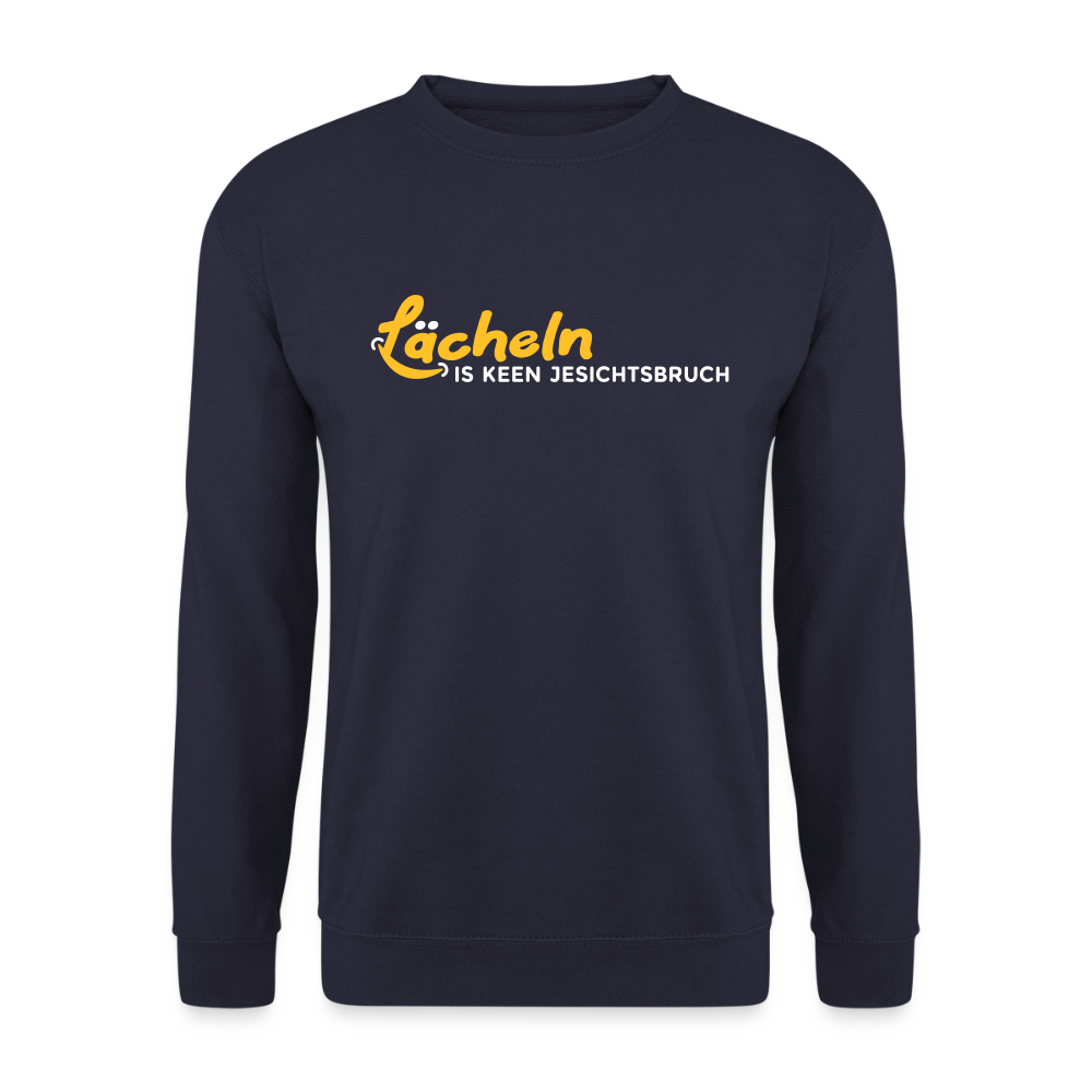 Lächeln is keen Jesichtsbruch - Unisex Pullover - Navy
