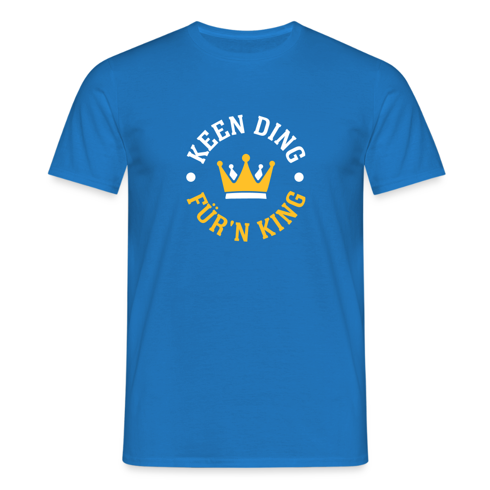 Keen Ding für'n King - Männer Premium T-Shirt - Royalblau
