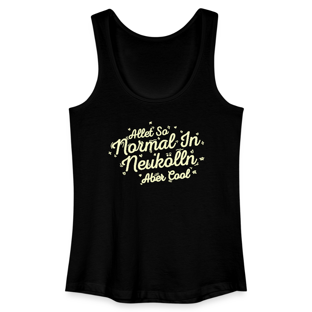 Neukölln is so normal - Frauen Bio Tank Top - Schwarz