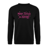 Mehr Jlitzer im Alltag! - Unisex Pullover - Schwarz