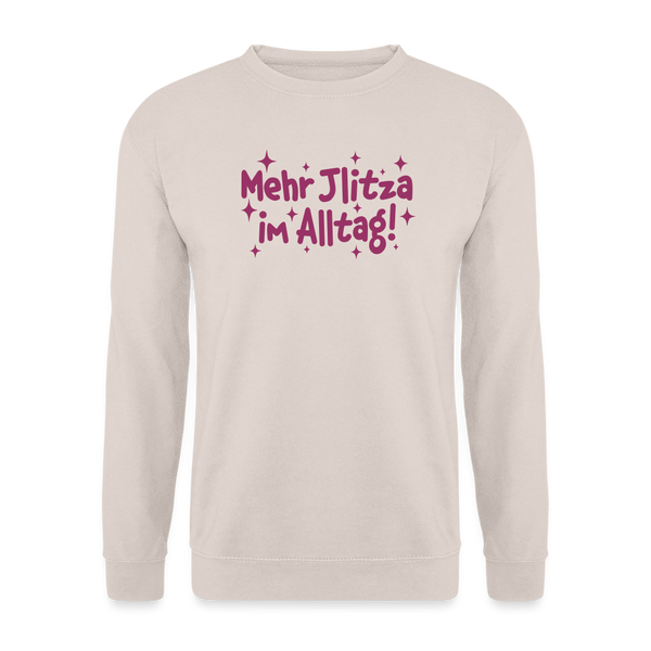 Mehr Jlitzer im Alltag! - Unisex Pullover - Sand