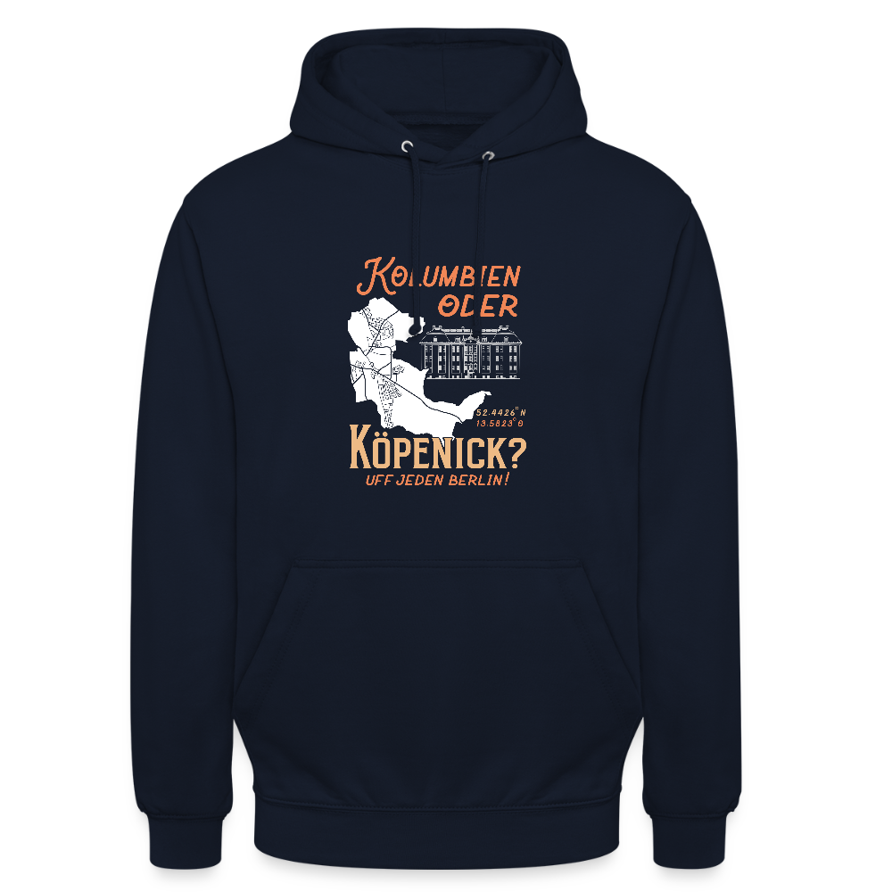 Kolumbien oder Köpenick - Unisex Hoodie - Navy