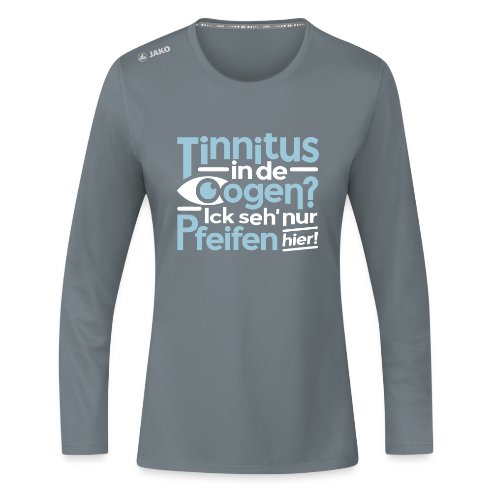 Tinnitus in de Oogen? Ick seh' nur Pfeifen hier! - Frauen Sport Langarmshirt - Grau