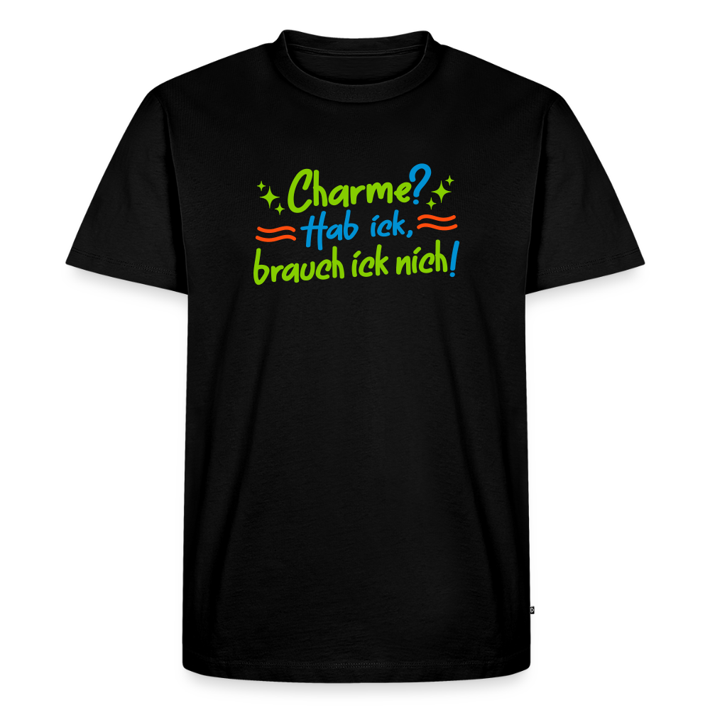 Charme? Hab ick, brauch ick nich! - Männer Premium T-Shirt - Schwarz