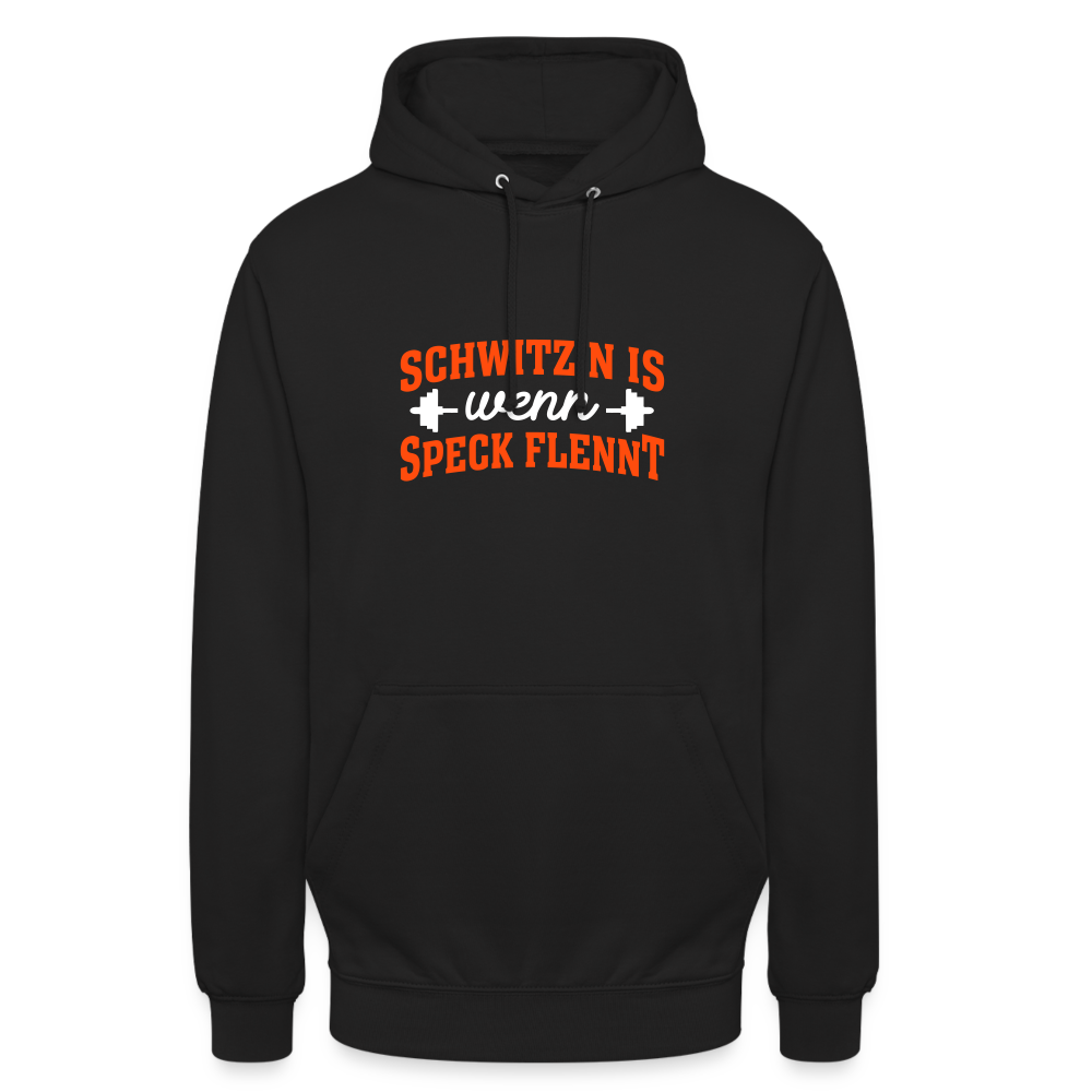 Schwitz'n is wenn Speck flennt - Unisex Hoodie - Schwarz