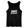Sorry, ick bin spät. Hatte keen Bock. - Männer Tank Top - Schwarz