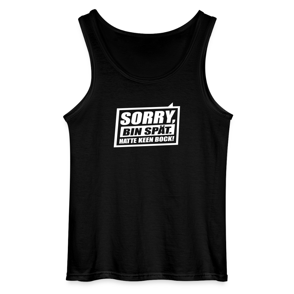 Sorry, ick bin spät. Hatte keen Bock. - Männer Tank Top - Schwarz