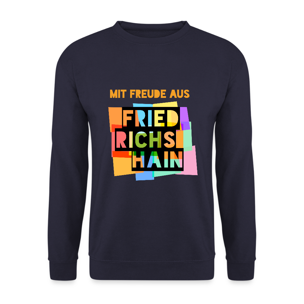 Freude aus Friedrichshain - Unisex Pullover - Navy