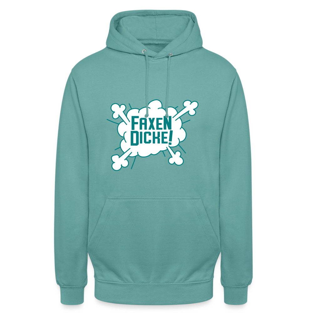 Faxen Dicke! - Unisex Hoodie - Pastelltürkis