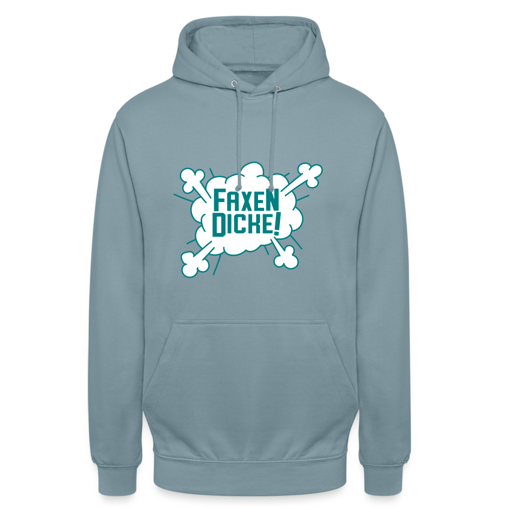 Faxen Dicke! - Unisex Hoodie - Nebelblau