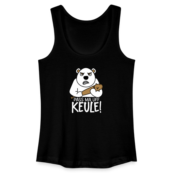 Pass ma uff Keule - Frauen Bio Tank Top - Schwarz